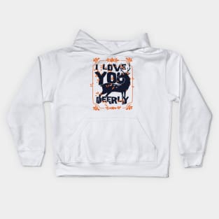 I LOVE YOU DEERLY T SHIRT Kids Hoodie